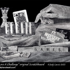 "I Love A Challenge" original scratchboard © Judy Lavoie 2023