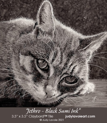 "Jethro in Black Sumi Ink" on Claybord™ © Judy Lavoie 2021