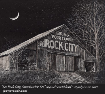 "See Rock City, Sweetwater Tennessee" on Scratchbord™ © Judy Lavoie 2022