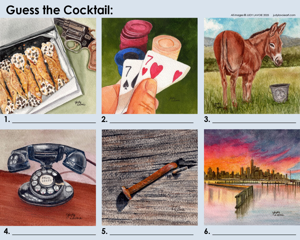 Cocktail paintings in watercolors © Judy Lavoie 2025, set up as a guessing game