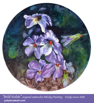 "Wild Violets" original watercolor whiskey painting © Judy Lavoie 2026
